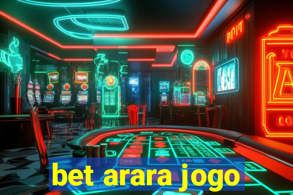 bet arara jogo